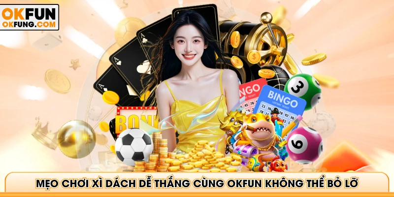 Mẹo Chơi Xì Dách